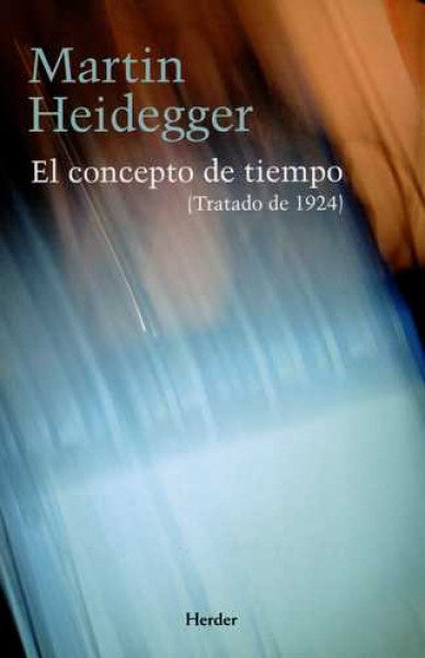 CONCEPTO DE TIEMPO, EL | MARTIN HEIDEGGER