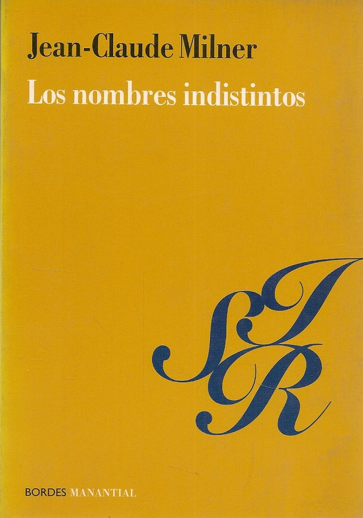 NOMBRES INDISTINTOS, LOS | JEAN-CLAUDE MILNER