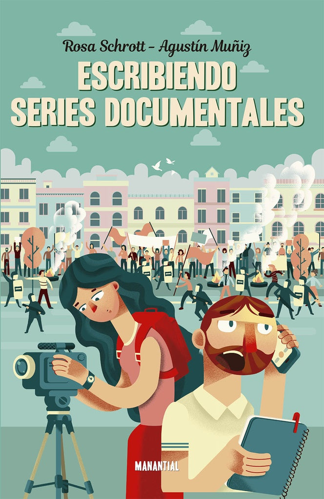 ESCRIBIENDO SERIES DOCUMENTALES | AGUSTÍN MUÑIZ ROSA SCHROTT