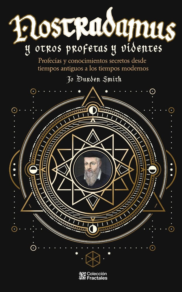 NOSTRADAMUS Y OTROS PROFETAS Y VIDENTES. Tapa Dura | JODURDEN SMITH