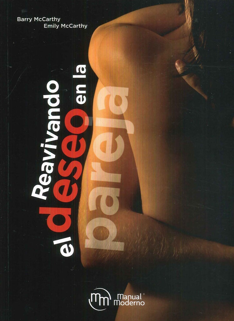 REAVIVANDO EL DESEO EN LA PAREJA | BARRY MCCARTHY