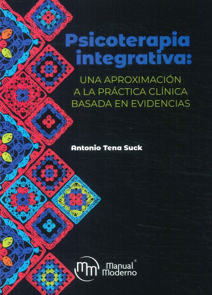 PSICOTERAPIA INTEGRATIVA | ANTONIO TENA SUCK