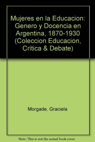 MUJERES EN LA EDUCACION. Oferta 40 bs. | GRACIELA MORGADE