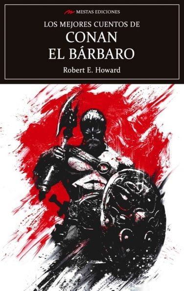 MEJORES CUENTOS DE CONAN EL BARBARO, LOS. Rebaja 25 Bs | ROBERT E. HOWARD