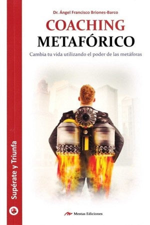 COACHING METAFORICO. CAMBIA TU VIDA