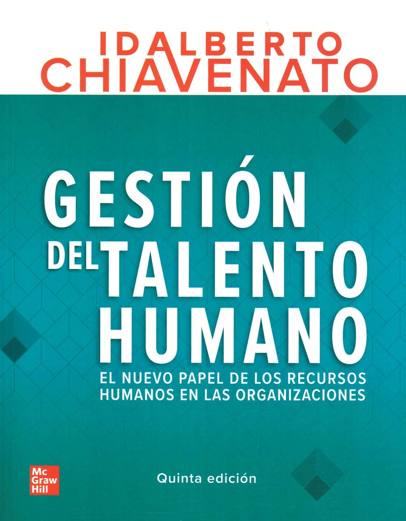 GESTION DEL TALENTO HUMANO 5a edición | IDALBERTO CHIAVENATO