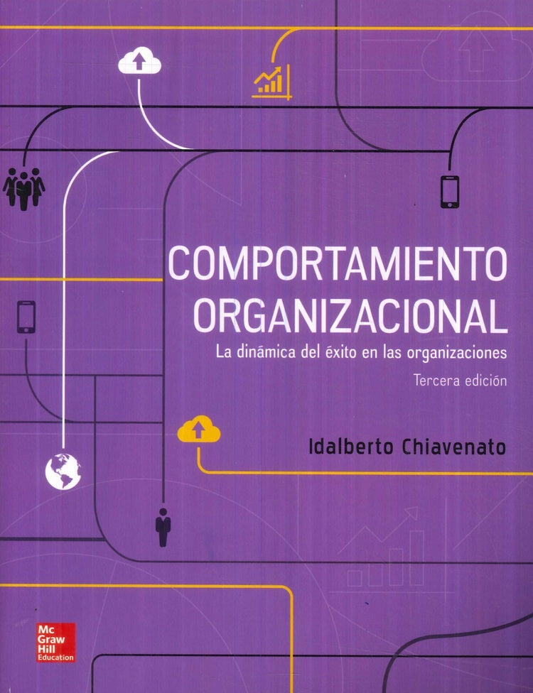 COMPORTAMIENTO ORGANIZACIONAL. 3RA EDICION | IDALBERTO CHIAVENATO
