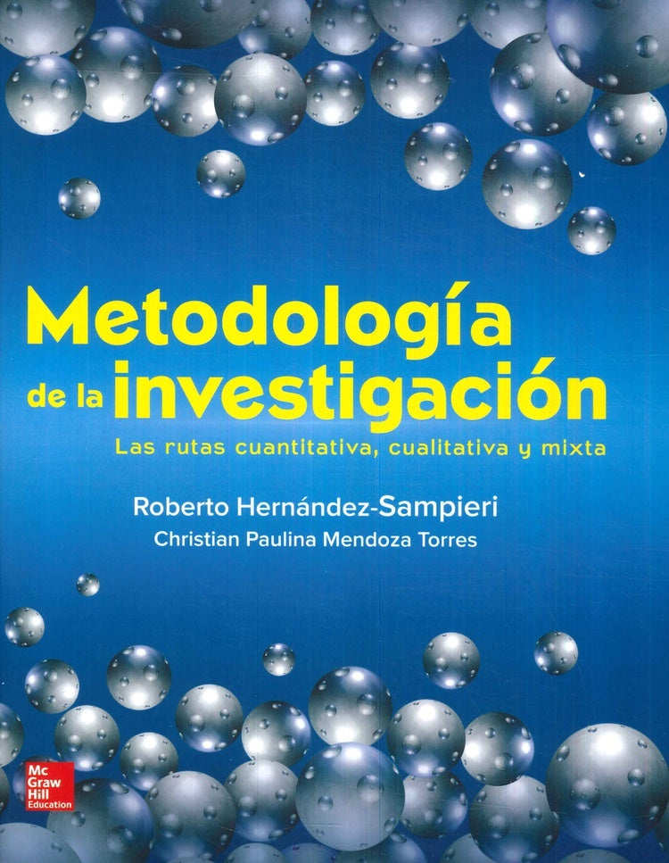 METODOLOGIA DE LA INVESTIGACION. LAS RUTAS CUANTITATIVA, CUALITATIVA Y MIXTA | ROBERTO HERNANDEZ SAMPIERI