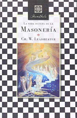 VIDA OCULTA DE LA MASONERIA,LA | C.W. LEADBEATER