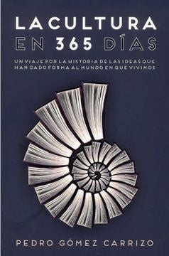 CULTURA EN 365 DIAS, LA. | PEDRO GOMEZ CARRIZO