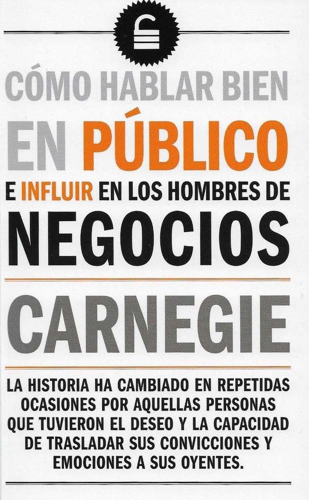 COMO HABLAR BIEN EN PUBLICO | DALE CARNEGIE