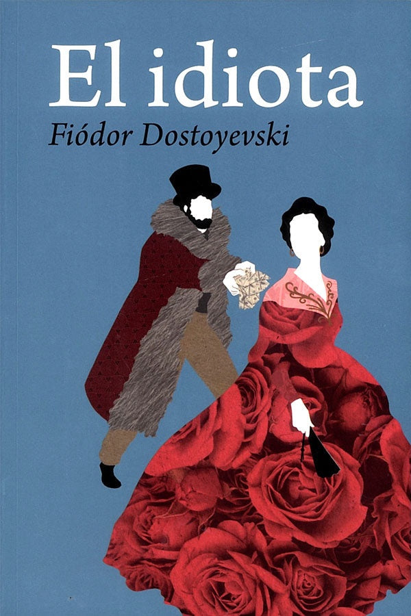 IDIOTA, EL | DOSTOIEVSKI