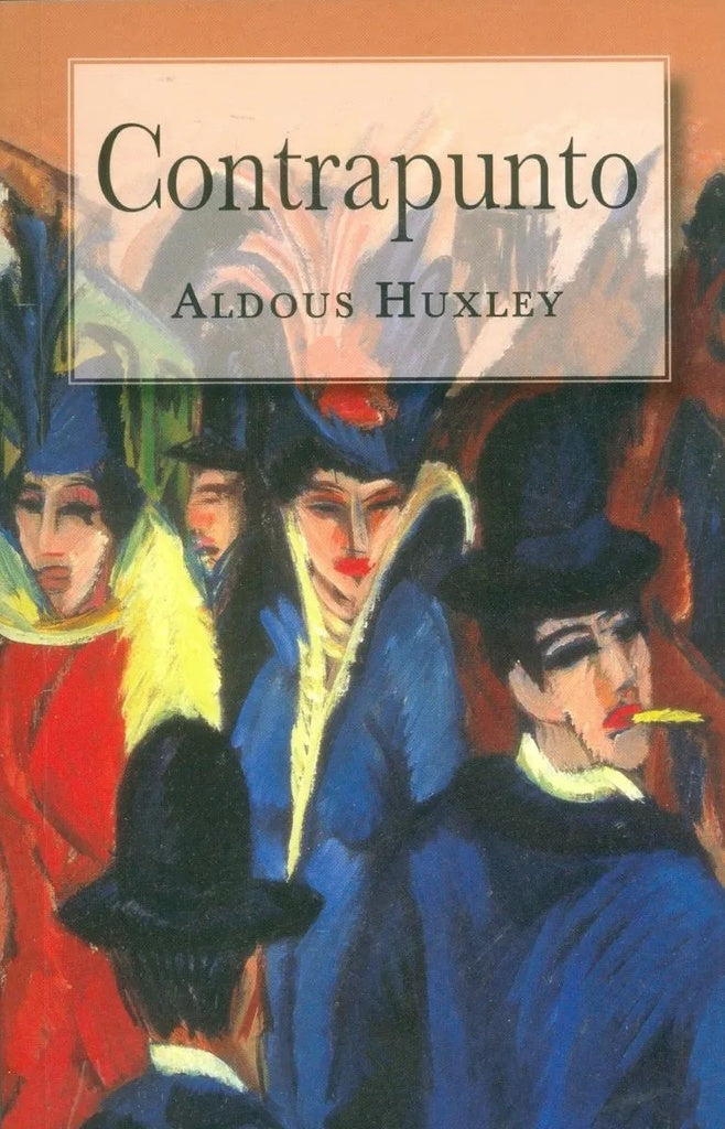 CONTRAPUNTO | ALDOUS HUXLEY