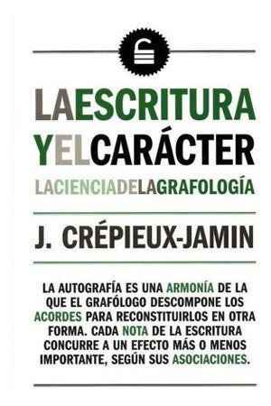 ESCRITURA Y EL CARACTER, LA. | JULES CREPIEUX-JAMIN