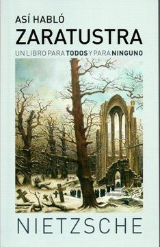 ASI HABLO ZARATUSTRA | FRIEDRICH NIETSZCHE