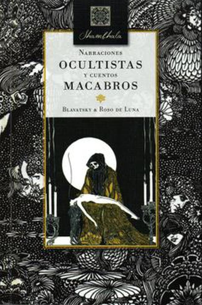 NARRACIONES OCULTISTAS Y CUENTOS MACABROS | HELENA BLAVATSKY