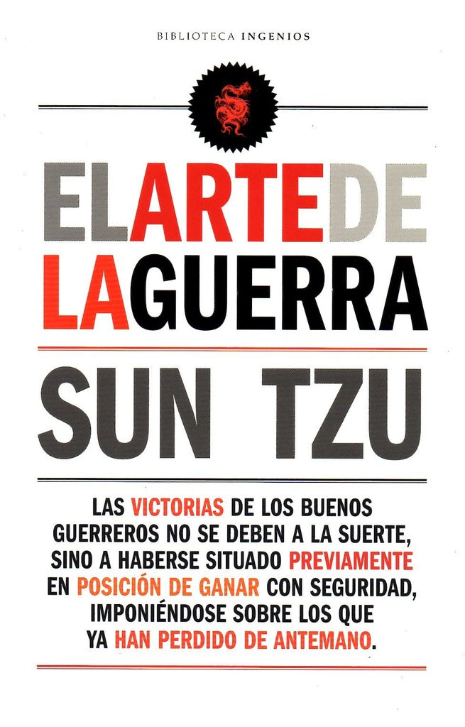 ARTE DE LA GUERRA, EL. COMO VENCER SIN PELEAR | SUN TZU