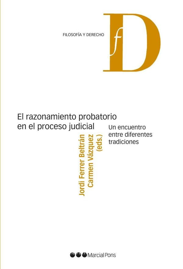 RAZONAMIENTO PROBATORIO EN EL PROCESO JUDICIAL, EL | JORDI FERRER BELTRAN