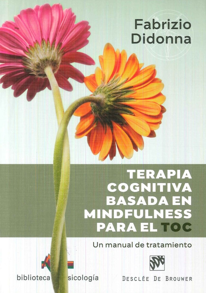 TERAPIA COGNITIVA BASADA EN MINDFULNESS PARA EL TOC Rebaja 320 Bs | FABRIZIO DIDONNA