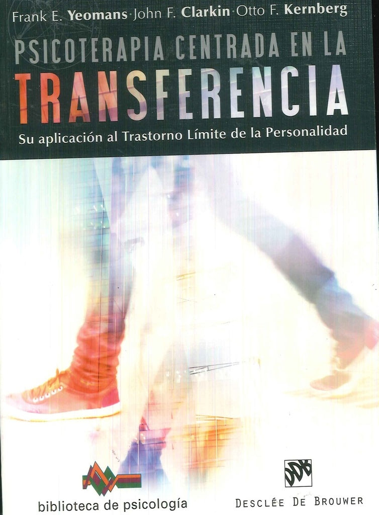 PSICOTERAPIA CENTRADA EN LA TRANSFERENCIA Oferta 125 Bs | FRANK YEOMANS