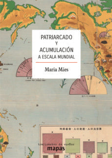 PATRIARCADO Y ACUMULACION A ESCALA MUNDIAL | MARIA MIES