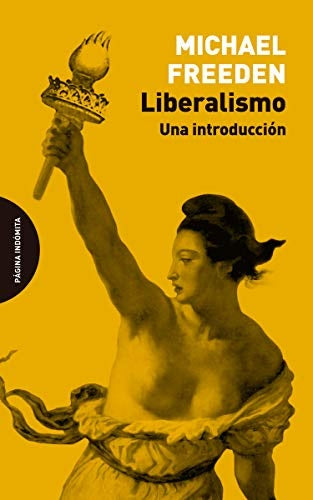 LIBERALISMO: UNA INTRODUCCION. | MICHAEL FREEDEN