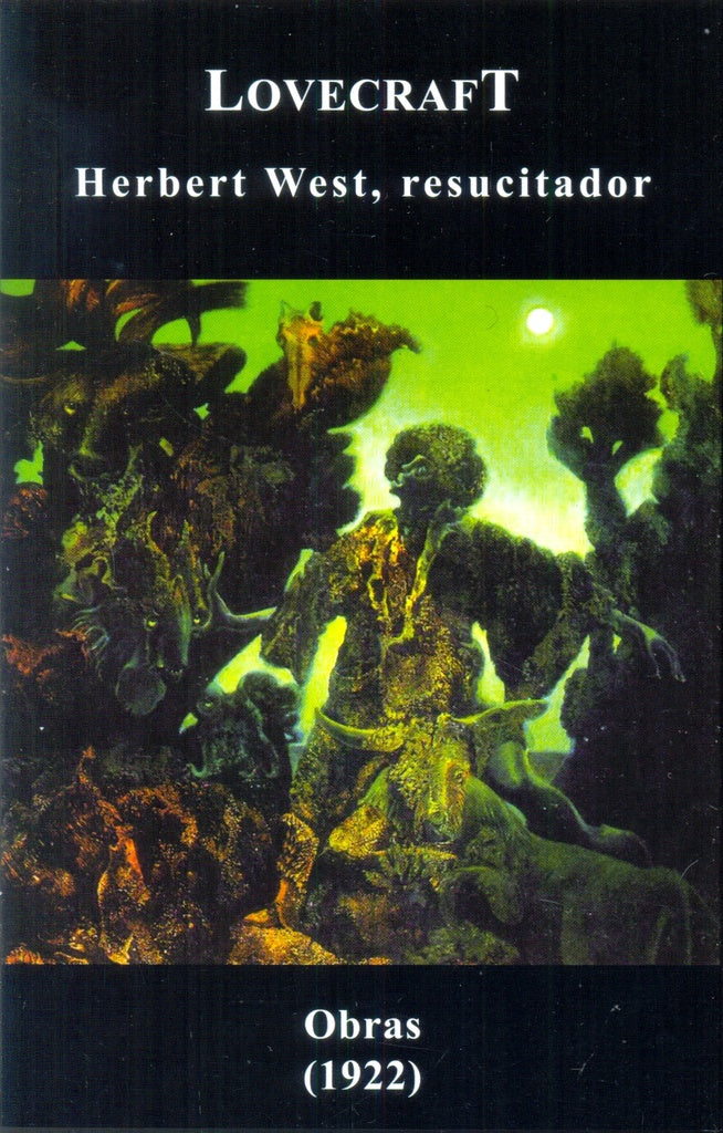 HERBERT WEST, RESUCITADOR Rebaja 50 Bs. | H. P. LOVECRAFT