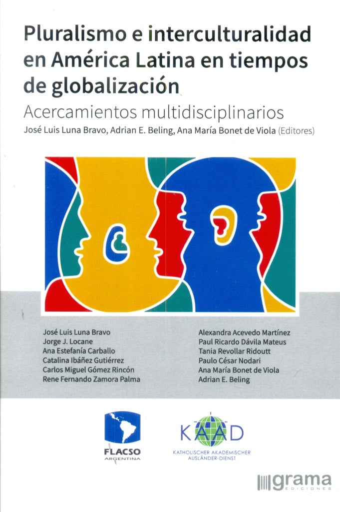 PLURALISMO E INTERCULTURALIDAD EN AMERICA LATINA EN TIEMPOS DE GLOBALIZACION. OFERTA 125 Bs. | VARIOS