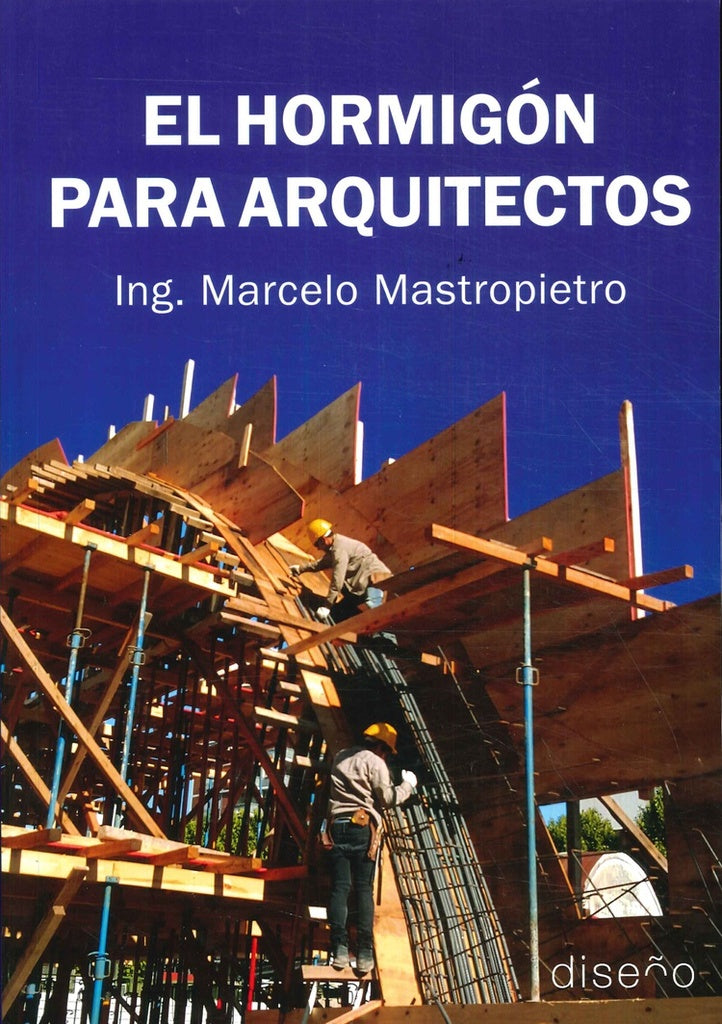HORMIGON PARA ARQUITECTOS, EL | MARCELO MASTROPIETRO