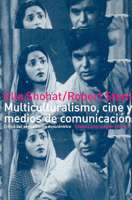 MULTICULTURALISMO, CINE Y MEDIOS DE COMUNICACION | SHOHAT