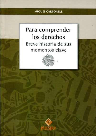 PARA COMPRENDER LOS DERECHOS. | MIGUEL CARBONELL