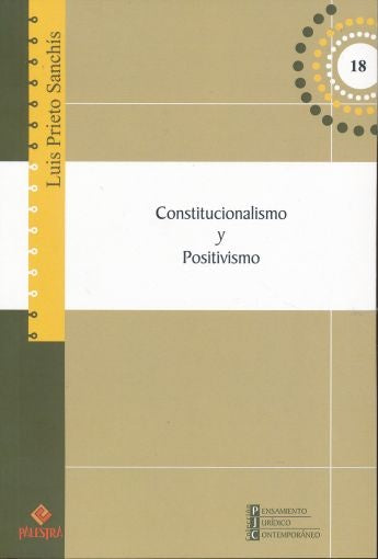 CONSTITUCIONALISMO Y POSITIVISMO. | LUIS PRIETO SANCHIS