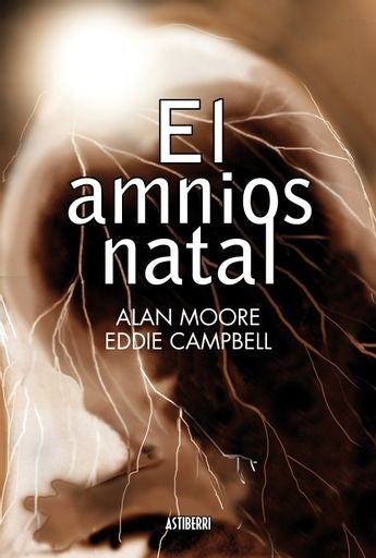 AMNIOS NATAL, EL. | ALAN MOORE