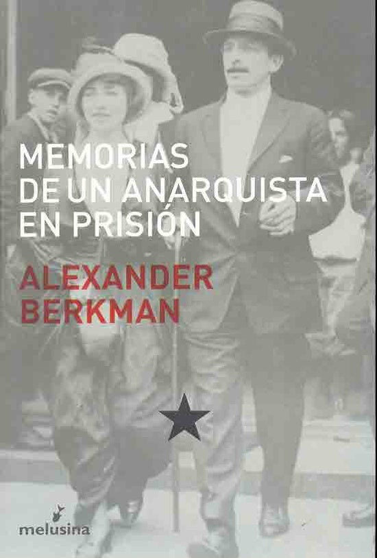 MEMORIAS DE UN ANARQUISTA Rebaja 130 Bs | BERKMAN ALEXANDE0R