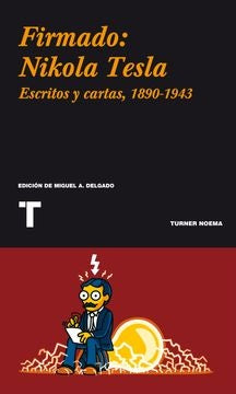 FIRMADO: NIKOLA TESLA | NIKOLA TESLA