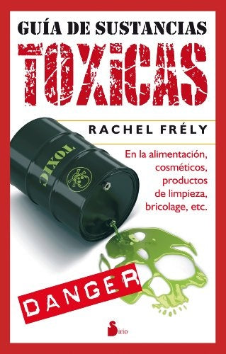 GUIA DE SUSTANCIAS TOXICAS Rebaja 48 Bs. | RACHEL FRELY