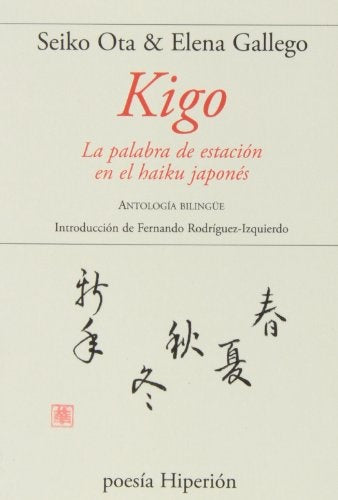 KIGO. LA PALABRA DE ESTACION EN EL HAIKU JAPONES | OTA SEIKO