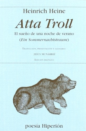 ATTA TROLL - EL SUEÑO DE UNA NOCHE DE VERANO Rebaja 100 Bs | HEINRICH HEINE