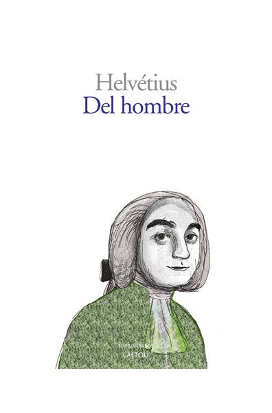 DEL HOMBRE | CLAUDE-ADRIEN HELVETIUS