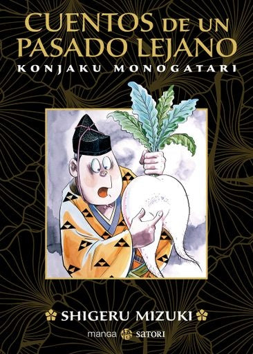 CUENTOS DE UN PASADO LEJANO - KONJAKU MONOGATARI | SHIGERU MIZUKI