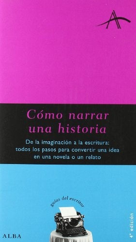COMO NARRAR UNA HISTORIA | SILVIA ADELA KOHAN
