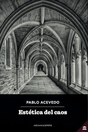 ESTETICA DEL CAOS | JUAN PABLO PEREZ-LEON ACEVEDO