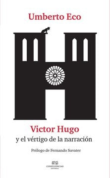 VICTOR HUGO Y EL VERTIGO DE LA NARRACION | ECO UMBERTO