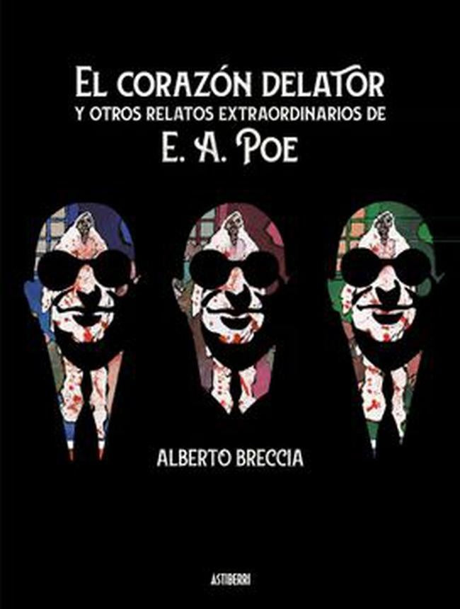 CORAZON DELATOR Y OTROS RELATOS EXTRAORDINARIOS DE E. A. POE, EL | ALBERTO BRECCIA