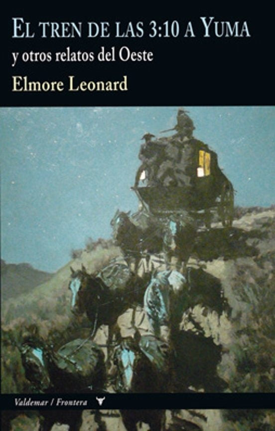 TREN DE LAS 3:10 A YUMA Y OTROS RELATOS, EL | ELMORE LEONARD