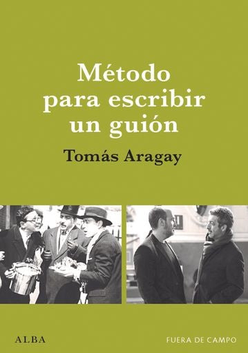 METODO PARA ESCRIBIR UN GUION | TOMÀS ARAGAY
