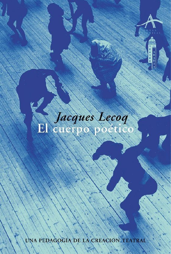 CUERPO POETICO, EL | JACQUES LECOQ
