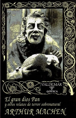 GRAN DIOS PAN: Y OTROS RELATOS DE TERROR, EL. Tapa dura | ARTHUR MACHEN