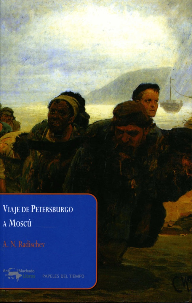 VIAJE DE PETERSBURGO A MOSCU | A.N. RADISCHEV
