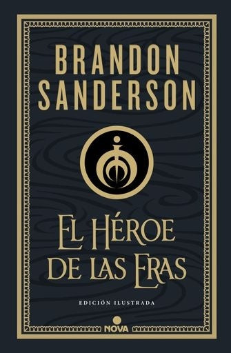 HEROE DE LAS ERAS, EL. EDICION ILUSTRADA. Tapa Dura | BRANDON SANDERSON